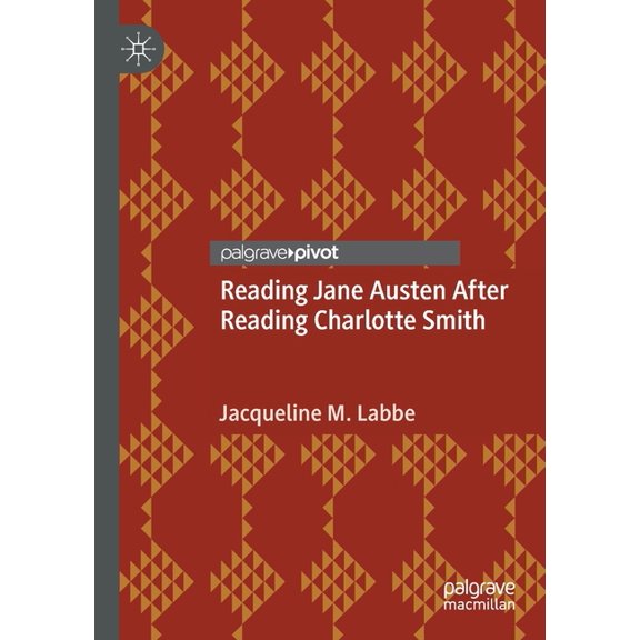 Reading Jane Austen After Reading Charlotte Smith, (Paperback)