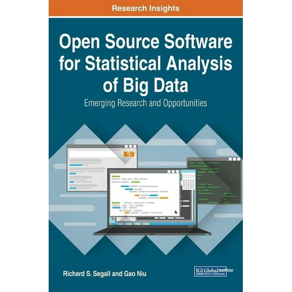 Open Source Software for Statistical Analysis of Big Data : Emerging Research and Opportunities (Hardcover)