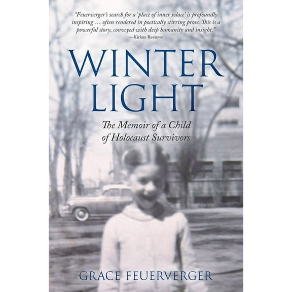 Holocaust Heritage Winter Light: The Memoir of a Child of Holocaust Survivors, (Paperback)