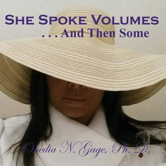 She Speaks Volumes . . . And Then Some, (Paperback)