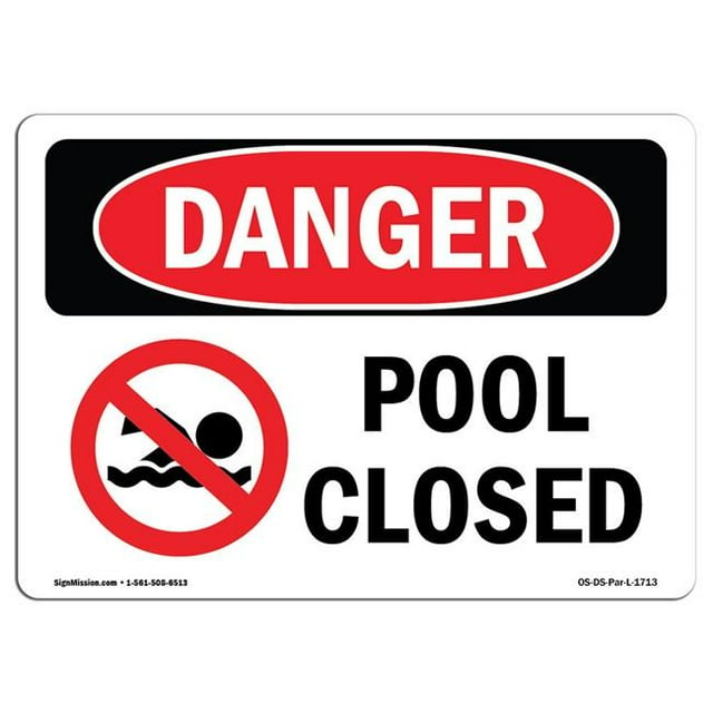 SignMission OS-DS-A-1218-L-1713 12 x 18 Po Signe de Danger OSHA - Piscine Fermée