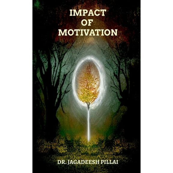 Impact of Motivation (Paperback)