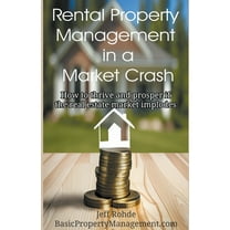 Rental Property Management in a Market Crash, (Paperback)