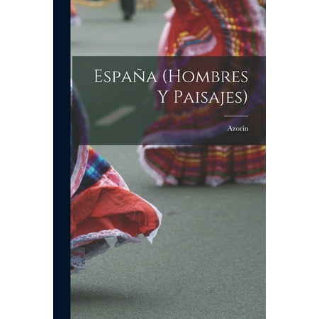 España (hombres y paisajes) (Paperback)