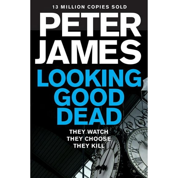 Detective Superintendent Roy Grace: Looking Good Dead (Series #2) (Paperback)