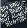 thumbnail image 5 of Proof Daddy is Not Always Hunting Toddler Boy Girl T Shirt Infant Toddler Brisco Brands 24M, 5 of 6