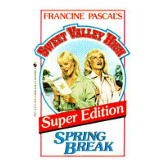 Pre-Owned Spring Break (Sweet Valley High, Super Edition) (Unknown) 0553255371 9780553255379