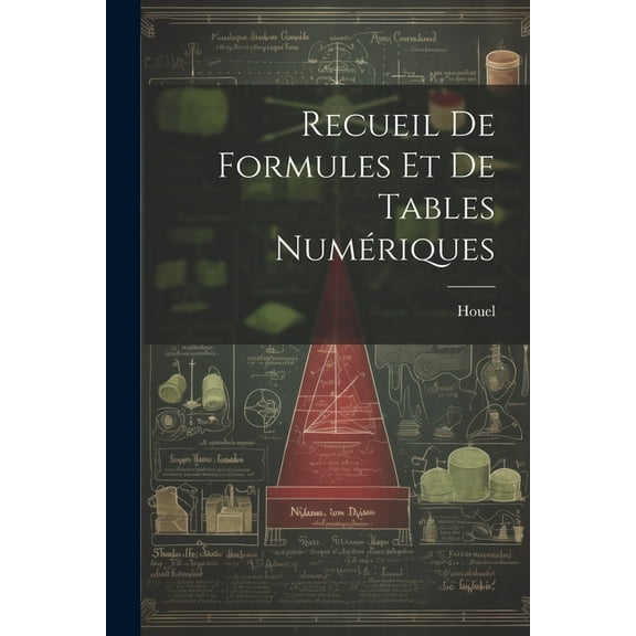 Recueil De Formules Et De Tables NumÃ©riques, (Paperback)