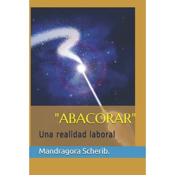 "Abacorar": Una realidad laboral (Paperback)
