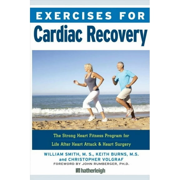 Exercises for: Exercises for Cardiac Recovery : The Strong Heart Fitness Program for Life After Heart Attack & Heart Surgery (Series #17) (Paperback)