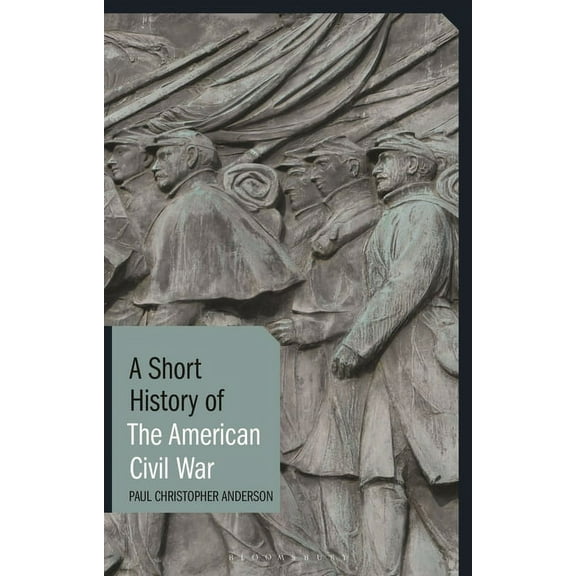 Short Histories A Short History of the American Civil War, (Paperback)