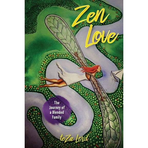 Zen Love: The True Journey of a Blended Family, (Paperback)
