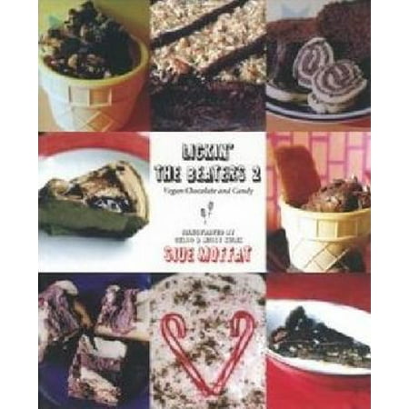 Lickin' the Beaters 2: Vegan Chocolate and Candy