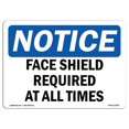 thumbnail image 1 of SignMission OS-NS-A-1824-L-12384 18 x 24 in. OSHA Notice Sign - Face Shield Required At All Times, 1 of 1