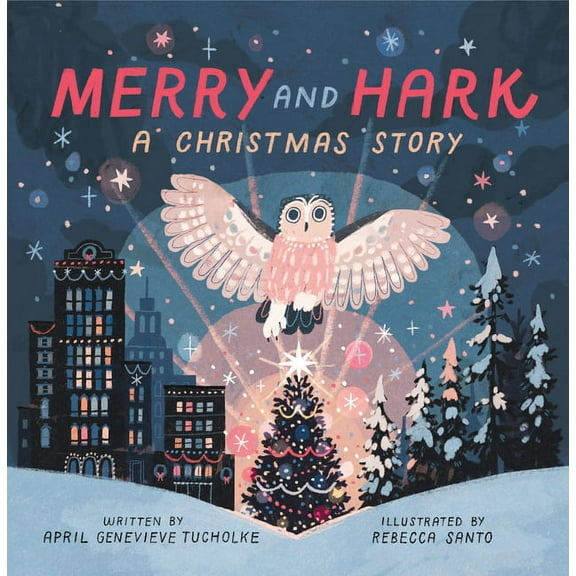Merry and Hark: A Christmas Story, (Hardcover)