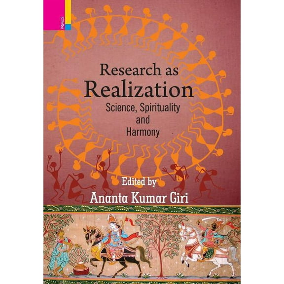 Research as Realization: Science, Spirituality and Harmony, (Hardcover)