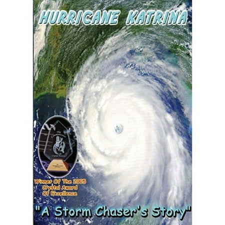 Hurricane Katrina: A Storm Chaser's Story