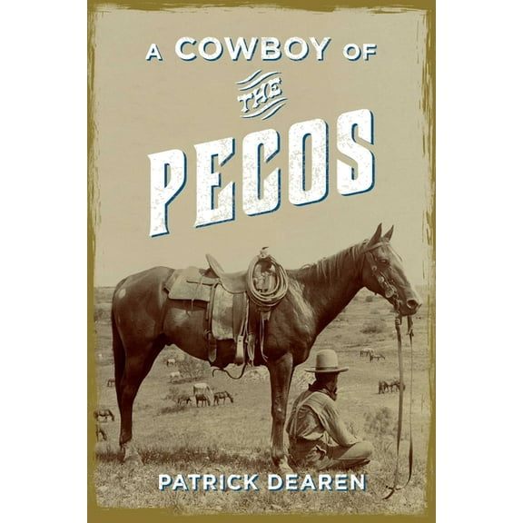 A Cowboy of the Pecos, (Paperback)