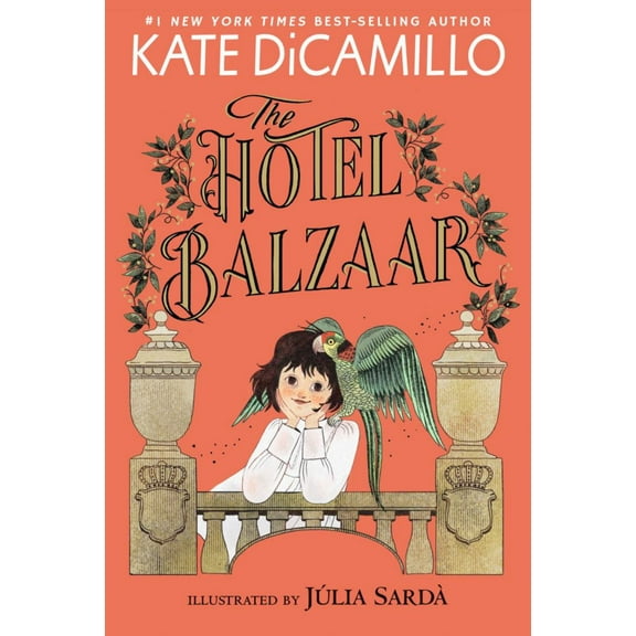 The Hotel Balzaar: (a Magical Middle-Grade Mystery about Stories, Secrets, and a Girl Searching for Her Father - for Kids Ages 7-10 in Grades 2-5) (Paperback)