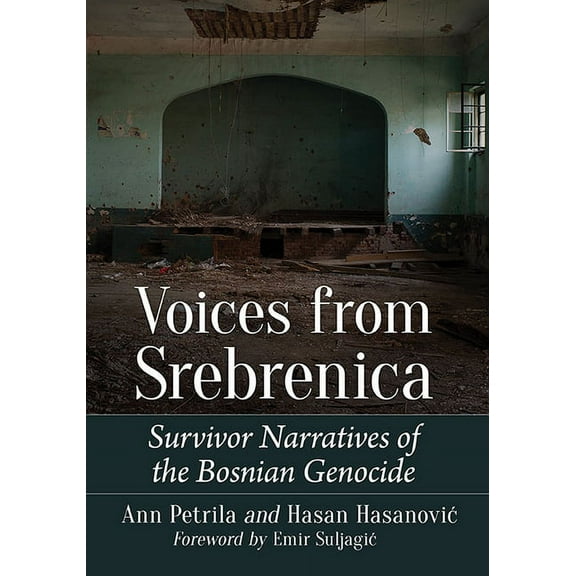 Voices from Srebrenica: Survivor Narratives of the Bosnian Genocide, (Paperback)