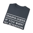 thumbnail image 3 of Funny Saying Drama EMT Emergency Women Daughter Sarcastic Novelty Wife Paramedic Mom Saying Sarcasm Pun Gag Unisex Garment-Dyed T-shirt, 3 of 4