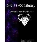 GNU GSS Library : Generic Security Service (Paperback)