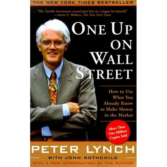 Pre-Owned One up on Wall Street : How to Use What You Already Know to Make Money in the Market 9780743200400