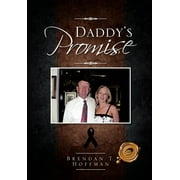 Daddys Promise  Hardcover  Brendan T. Hoffman
