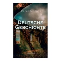 Deutsche Geschichte (Band 1-3)