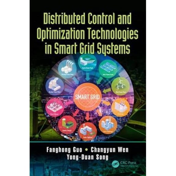 Pre-Owned Microgrids and Active Power Distribution Distributed Control and Optimization Technologies in Smart Grid Systems, (Hardcover)