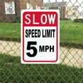thumbnail image 2 of Aluminum Slow Down Speed Limit 5 MPH Sign, 8x12 Inch, Street Signs for Outdoor Use, 2 of 3