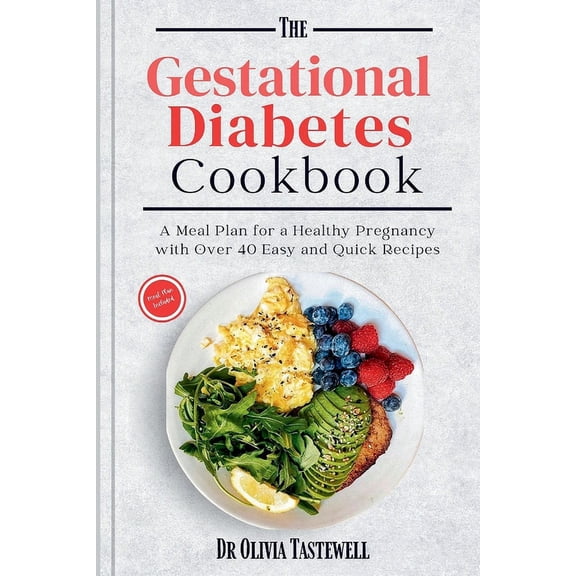 The Gestational Diabetes Cookbook (Paperback)