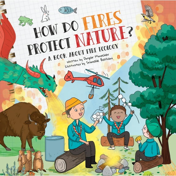 How Do? How Do Fires Protect Nature?: A Book about Fire Ecology, (Hardcover)