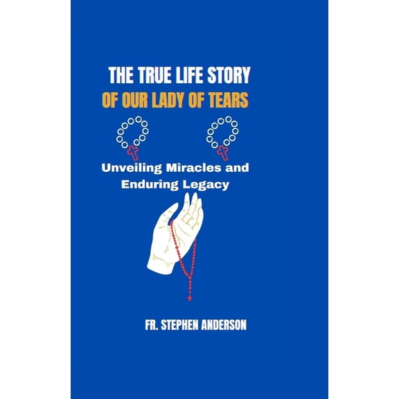 Special Novenas and Christians Spiritual: The True Life Story of Our Lady of Tears (Paperback)
