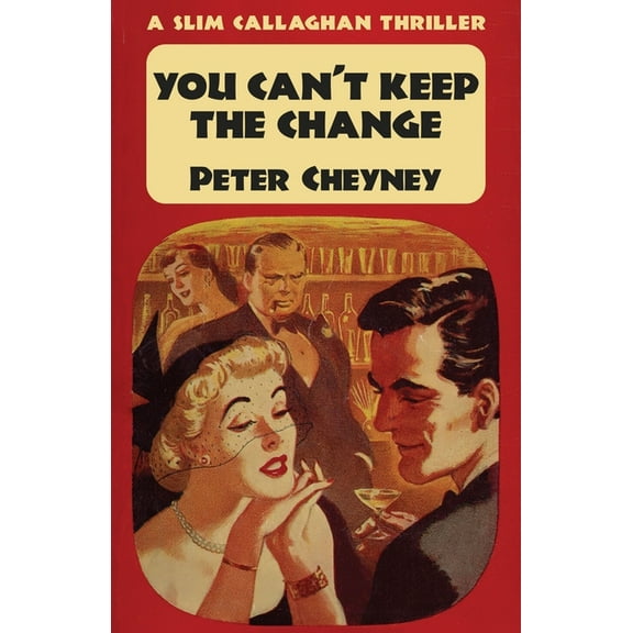 You Can't Keep The Change: A Slim Callaghan Thriller, (Paperback)