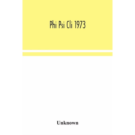 Phi Psi Cli 1973, (Paperback)