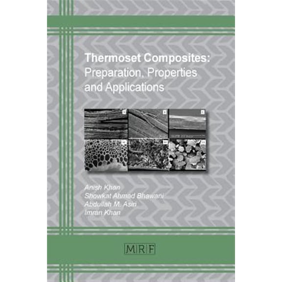 Pre-Owned Materials Research Foundations: Thermoset Composites: Preparation, Properties and Applications (Other)