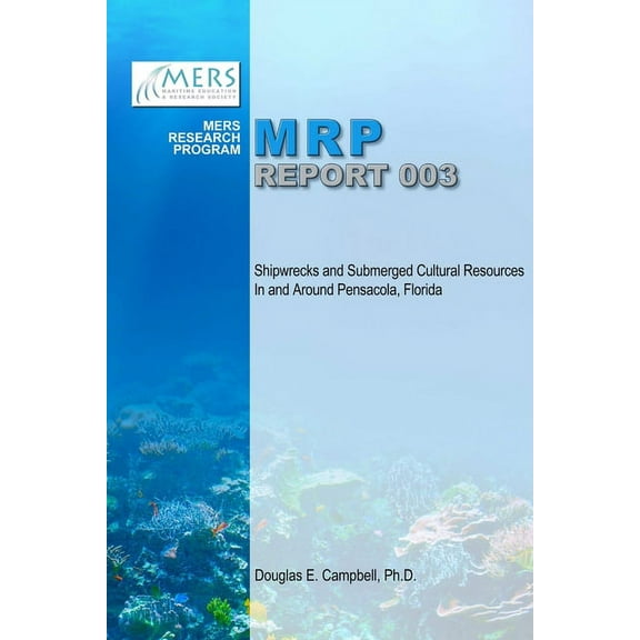 Shipwrecks and Submerged Cultural Resources In and Around Pensacola, Florida, (Paperback)
