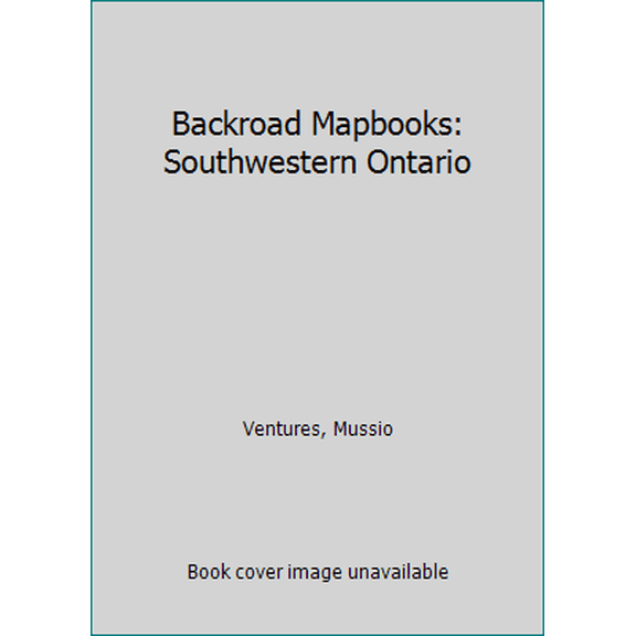 Pre-Owned Backroad Mapbooks: Southwestern Ontario (Paperback) 1894556143 9781894556149
