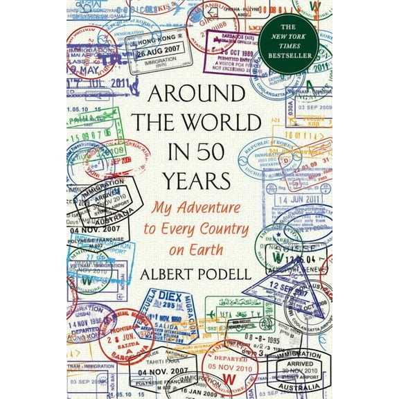 Around the World in 50 Years: My Adventure to Every Country on Earth, (Paperback)