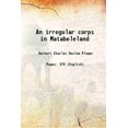 thumbnail image 1 of An irregular corps in Matabeleland 1897 [Hardcover], 1 of 1