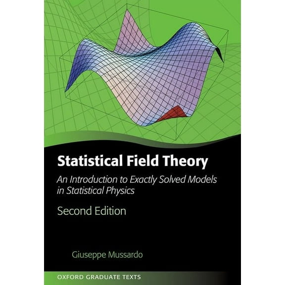Oxford Graduate Texts Statistical Field Theory: An Introduction to Exactly Solved Models in Statistical Physics, (Hardcover)