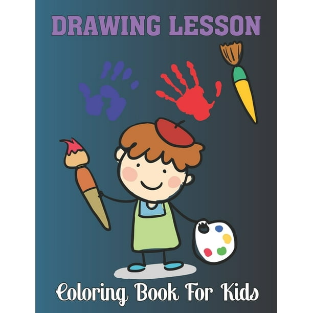 drawing lesson coloring book for kids an easy activity book with 50 coloring pages to color easy drawing guide for toddlers and preschool vol 1 paperback walmart com