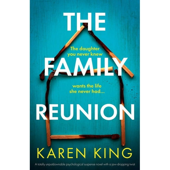 The Family Reunion: A totally unputdownable psychological suspense novel with a jaw-dropping twist, (Paperback)