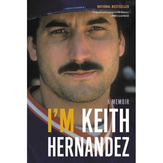 Pre-Owned I'm Keith Hernandez: A Memoir (Paperback) 0316395757 9780316395755