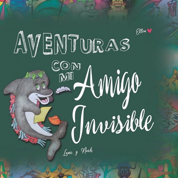 Aventuras con mi Amigo Invisible: Luna y Noah (Paperback)