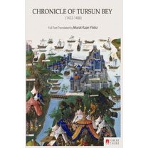 Chronicle of Tursun Bey (1422-1488), (Paperback)