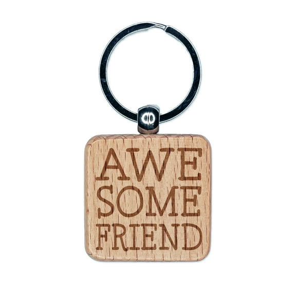 Awesome Friend Fun Text Square Keychain Charm Tag - Engraved Wood