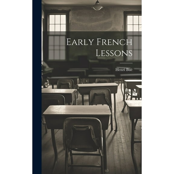 Early French Lessons, (Hardcover)