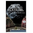 thumbnail image 1 of Pre-Owned Missouri's Haunted Route 66: Ghosts Along the Mother Road (Paperback) 160949041X 9781609490416, 1 of 1